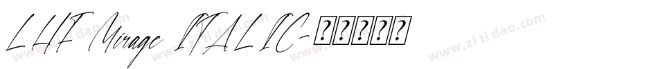 LHF Mirage ITALIC字体转换